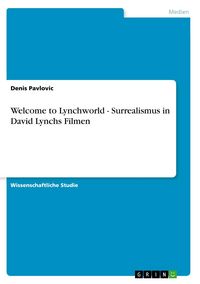 Produktbild: Welcome to Lynchworld - Surrealismus in David Lynchs Filmen