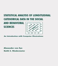 Produktbild: Statistical Analysis of Longitudinal Categorical Data in the Social and Behavioral Sciences