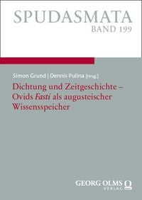 Produktbild: Dichtung und Zeitgeschichte &ndash; Ovids &bdquo;Fasti" als augusteischer Wissensspeicher