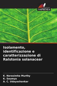 Produktbild: Isolamento, identificazione e caratterizzazione di Ralstonia solanacear