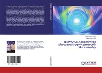 Produktbild: JEEWANU: A biomimetic photoautotrophic protocell-like assembly