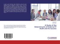 Produktbild: A Study of the Determinants of External IT Audit and Its Success