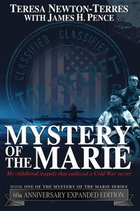 Produktbild: Mystery of the Marie: My Childhood Tragedy That Surfaced a Cold War Secret - 60th Anniversary Extended Edition
