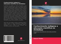 Produktbild: Conhecimento ind&iacute;gena e educa&ccedil;&atilde;o cient&iacute;fica no Zimb&aacute;bue