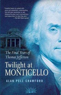Produktbild: Twilight at Monticello: The Final Years of Thomas Jefferson
