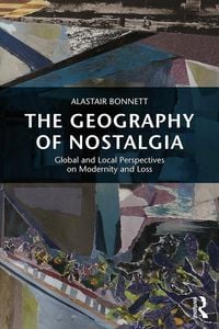 Produktbild: The Geography of Nostalgia