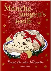Produktbild: Der kl. K&uuml;chenfreund: Manche m&ouml;gen's wei&szlig; (Weihnachten)