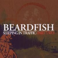 Produktbild: Beardfish: Sleeping In Traffic:Part Two