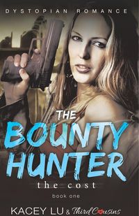 Produktbild: The Bounty - The Cost (Book 1) Dystopian Romance