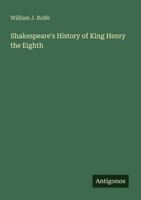 Produktbild: Shakespeare's History of King Henry the Eighth