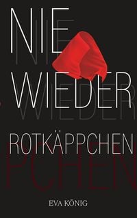 Produktbild: Nie wieder Rotk&auml;ppchen
