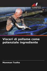 Produktbild: Visceri di pollame come potenziale ingrediente