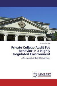 Produktbild: Private College Audit Fee Behavior in a Highly Regulated Environment