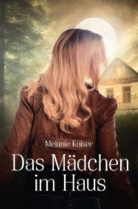 Produktbild: Das M&auml;dchen im Haus
