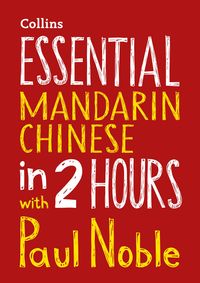 Produktbild: Noble, K: Essential Mandarin Chinese in 2 hours with Paul No