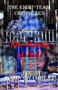 Produktbild: The Hurtle Of Hell (The Eight-Team Chronicles, #6)