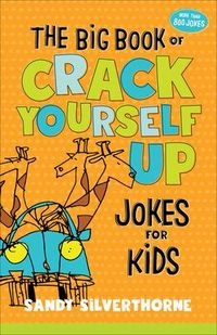 Produktbild: The Big Book of Crack Yourself Up Jokes for Kids