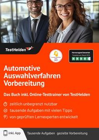 Produktbild: Automotive Auswahlverfahren Vorbereitung: Das Buch inkl. Online-Testtrainer von TestHelden |