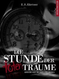Produktbild: Die Stunde der toten Tr&auml;ume