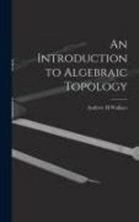 Produktbild: An Introduction to Algebraic Topology