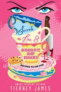 Produktbild: Secrets, Lies and Chocolate Chip Cookies