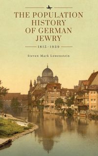 Produktbild: The Population History of German Jewry 1815-1939