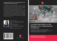 Produktbild: Fun&ccedil;&otilde;es Executivas e a sua Rela&ccedil;&atilde;o com o Desempenho Acad&eacute;mico