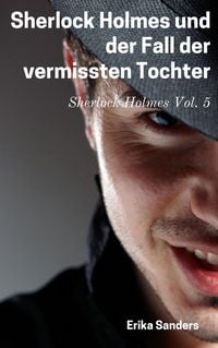 Produktbild: Sherlock Holmes und der Fall der vermissten Tochter