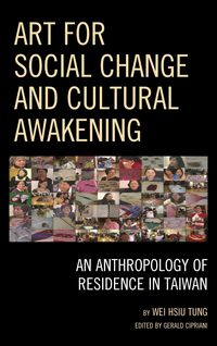 Produktbild: Tung, W: Art for Social Change and Cultural Awakening