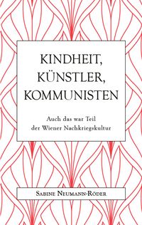 Produktbild: Kindheit, K&uuml;nstler, Kommunisten