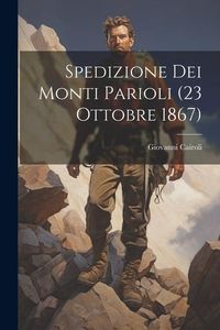 Produktbild: Spedizione Dei Monti Parioli (23 Ottobre 1867)