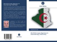 Produktbild: Die Erfahrungen Algeriens im Guerillakrieg ( 1954-1962)