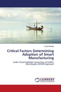 Produktbild: Critical Factors Determining Adoption of Smart Manufacturing