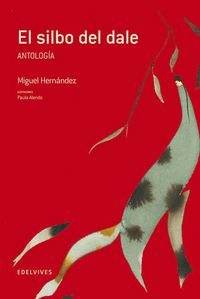 Produktbild: El silbo del dale (antolog&iacute;a)