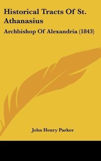 Produktbild: Historical Tracts Of St. Athanasius