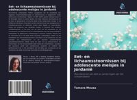 Produktbild: Eet- en lichaamsstoornissen bij adolescente meisjes in Jordani&euml;