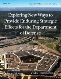 Produktbild: Exploring New Ways to Provide Enduring Strategic Effects for the Department of Defense
