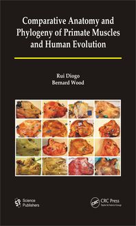 Bild vom Artikel Comparative Anatomy and Phylogeny of Primate Muscles and Human Evolution vom Autor Rui Diogo