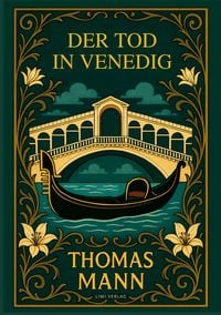 Produktbild: Thomas Mann: Der Tod in Venedig. Vollst&auml;ndige Neuausgabe