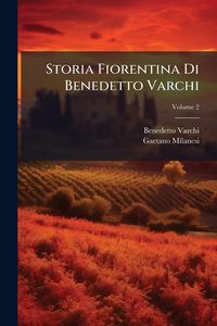 Produktbild: Storia Fiorentina Di Benedetto Varchi