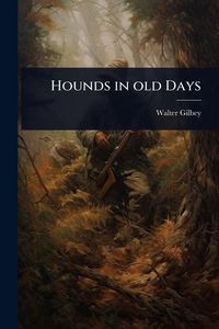 Produktbild: Hounds in old Days