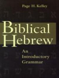 Produktbild: Kelley, P: Biblical Hebrew