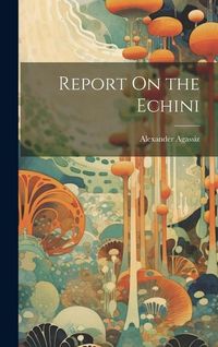 Produktbild: Report On the Echini
