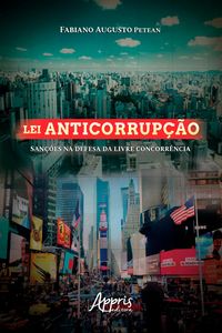 Produktbild: Lei Anticorrup&ccedil;&atilde;o: San&ccedil;&otilde;es na Defesa da Livre Concorr&ecirc;ncia