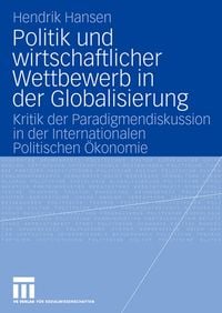 Produktbild: Politik und wirtschaftlicher Wettbewerb in der Globalisierung