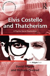 Produktbild: Elvis Costello and Thatcherism