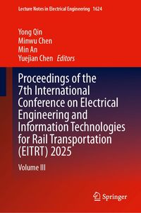 Produktbild: Proceedings of the 7th International Conference on Electrical Engineering and Information Technologies for Rail Transportation (EITRT) 2025