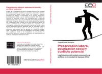 Produktbild: Precarizaci&oacute;n laboral, polarizaci&oacute;n social y conflicto potencial