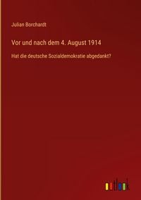 Produktbild: Vor und nach dem 4. August 1914