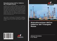 Produktbild: Ristrutturazione dell'ex fabbrica del Triangolo Rosso